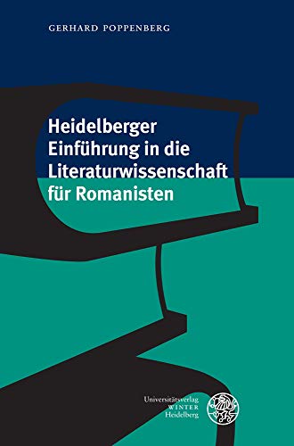 Heidelberger Einführung in die Literaturwissenschaft für Romanisten von Universitatsverlag Winter